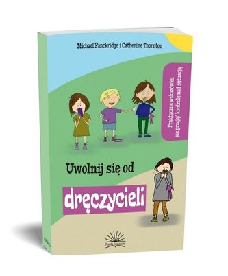 Uwolnij się od dręczyciela Uwolnij się od dręczyciela