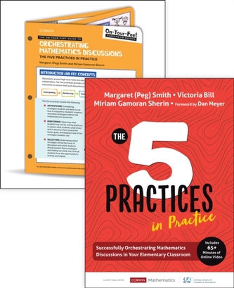 BUNDLE: Smith: The Five Practices in Practice Elementary + On-Your-Feet Guide to Orchestrating Mathematics Discussions: