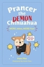 Prancer the Demon Chihuahua: MORE Jokes, MORE Fun!