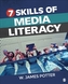 Seven Skills of Media Literacy
