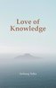 Love of Knowledge