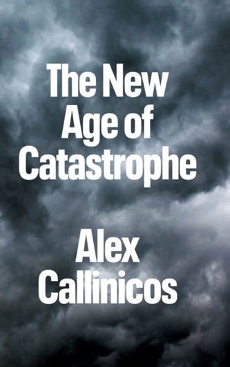 The New Age of Catastrophe