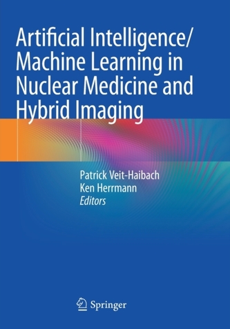 Artificial Intelligence/Machine Learning in Nuclear Medicine and Hybrid Imaging