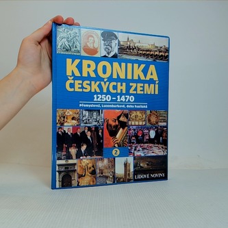 Kronika českých zemí 2 (1250-1470)