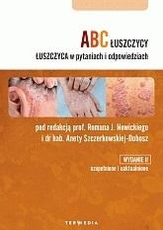 ABC łuszczycy. Łuszczyca w pytaniach i.. ABC łuszczycy. Łuszczyca w pytaniach i..