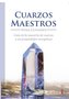Cuarzos Maestros