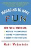 Managing to Have Fun