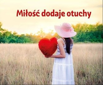 Perełka 324 - Miłość dodaje otuchy