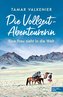 Die Vollzeit-Abenteurerin