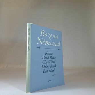 Karla, Divá Bára, Chudí lidé, Dobrý člověk, Pan učitel