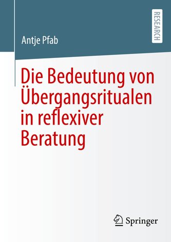 Die Bedeutung von Übergangsritualen in reflexiver Beratung