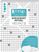 Rätselwelten - Kreuzworträtsel Vielfalt 2 | Der Rätselklassiker in vielen wunderschönen Formen: klassische Kreuzworträtsel, Wort