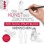 Die Kunst des Zeichnens Menschen. Der Quick-Start-Block