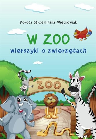 W zoo Wierszyki o zwierzętach