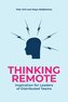 Thinking Remote: Inspiration for Leaders of Distributed Teams