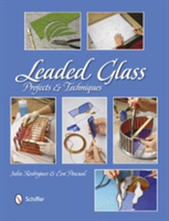 Leaded Glass: Projects and Techniques
