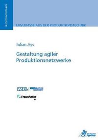 Gestaltung agiler Produktionsnetzwerke