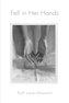 Fell in Her Hands