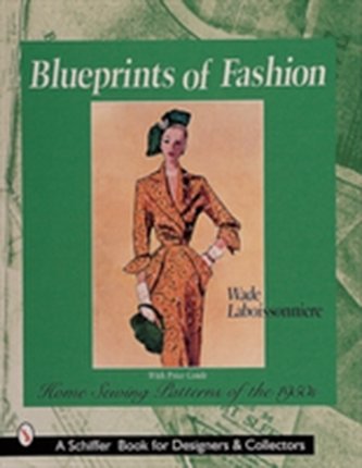Blueprints of Fashion: Home Sewing Patterns of the 1950s