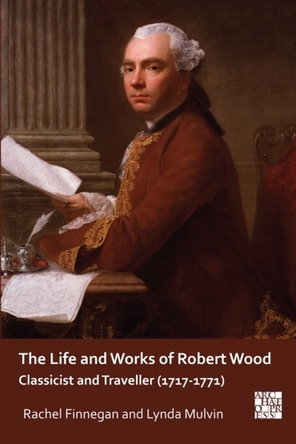 The Life and Works of Robert Wood