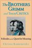 Brothers Grimm And Their Critics