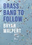 Brass Band to Follow