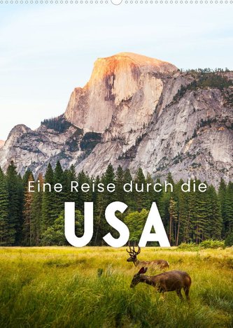Eine Reise durch die USA (Wandkalender 2022 DIN A2 hoch)