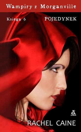 Wampiry z  Morganville Księga 6 Pojedynek Wampiry z  Morganville Księga 6 Pojedynek