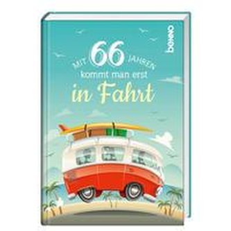 Mit 66 Jahren kommt man erst in Fahrt