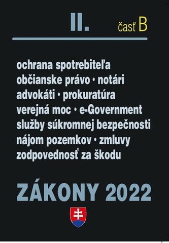 Zákony II časť B 2022 - Občianske právo, notári, advokáti, prokurátori