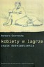 Kobiety w lagrze zapis doświadczenia