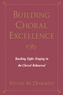 Building Choral Excellence