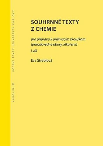 Souhrnné texty z chemie pro přípravu k přijímacím zkouškám I. Souhrnné texty z chemie pro přípravu k přijímacím zkouškám I.