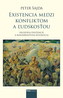 Existencia medzi konfliktom a ľudskosťou