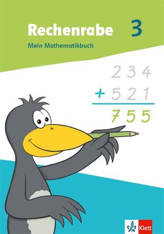 Rechenrabe 3. Mein Mathematikbuch Klasse 3