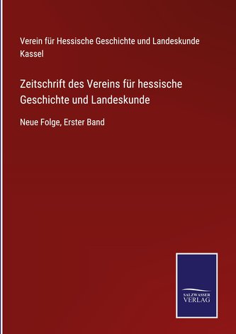 Zeitschrift des Vereins für hessische Geschichte und Landeskunde