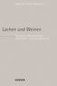 Lachen und Weinen