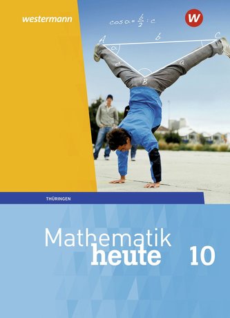 Mathematik heute 10. Schülerband. Thüringen
