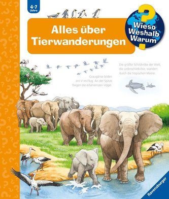 Wieso? Weshalb? Warum? Alles über Tierwanderungen - Band 37