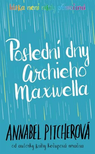 Poslední dny Archieho Maxwella Poslední dny Archieho Maxwella