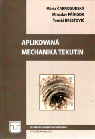 APLIKOVANÁ MECHANIKA TEKUTÍN