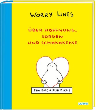 Worry Lines - Über Hoffnung, Sorgen und Schokokekse