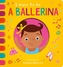 I Want to be a Ballerina