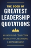 The Book Of Greatest Leadership Quotations