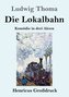 Die Lokalbahn (Großdruck)