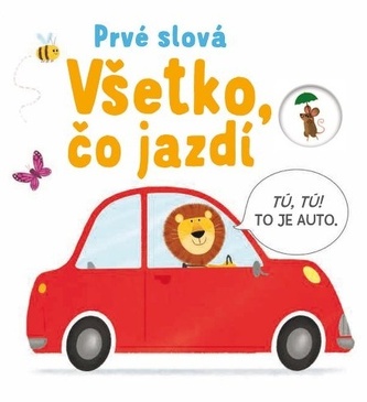 Prvé slová Všetko, čo jazdí