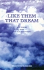 Like Them That Dream