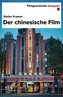 Der chinesische Film