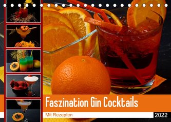 Faszination Gin Cocktails (Tischkalender 2022 DIN A5 quer)