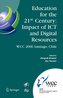 Education for the 21st Century - Impact of Ict and Digital Resources: Ifip 19th World Computer Congress, Tc-3 Education, August